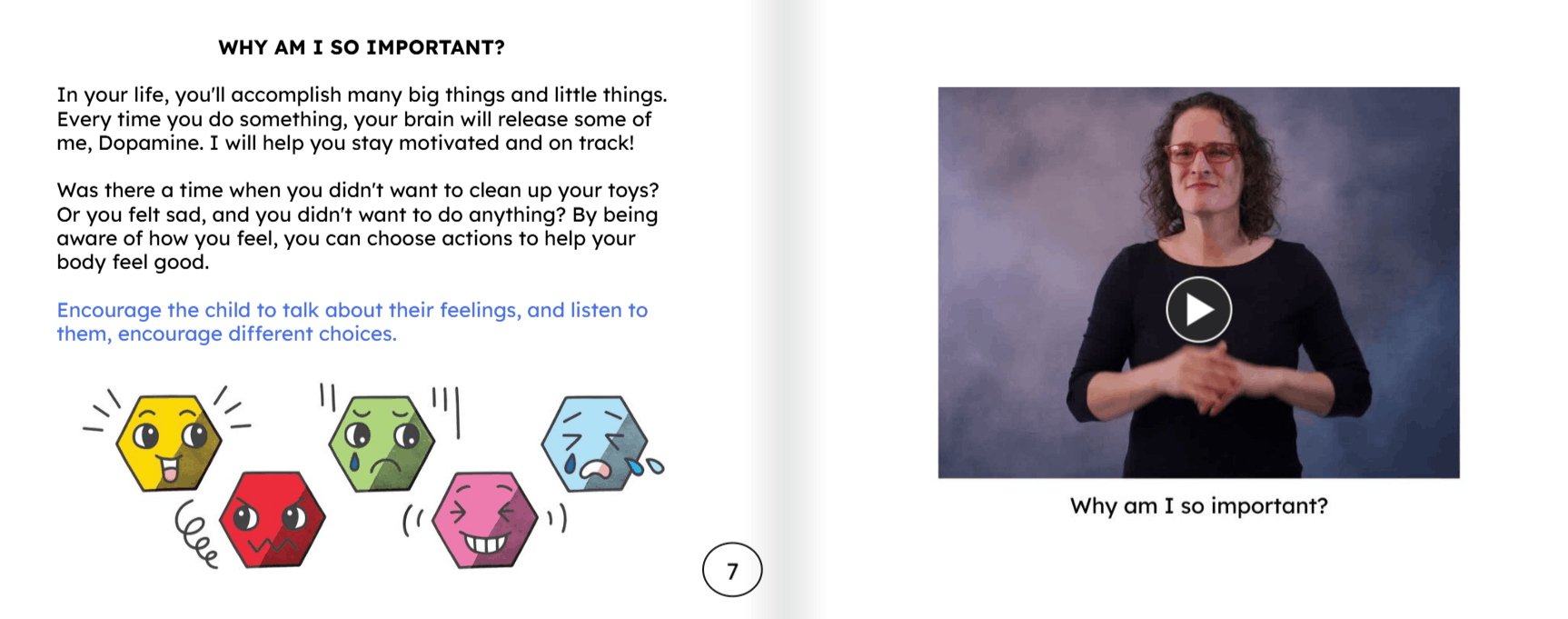 A spread from the finished digital edition: the page 'Why am I so important?' with its text and coloured hexagon characters on the left, and a video panel of the Deaf interpreter signing the same page on the right.